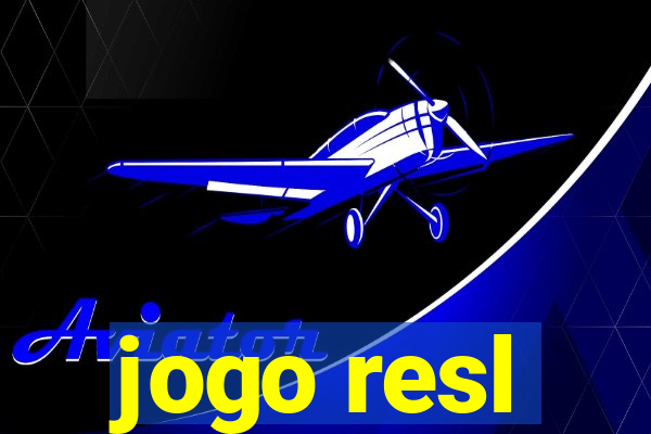 jogo resl