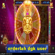 orderlah dgk user