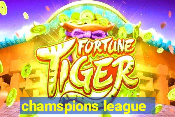 chamspions league