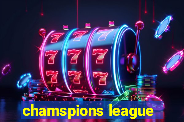 chamspions league