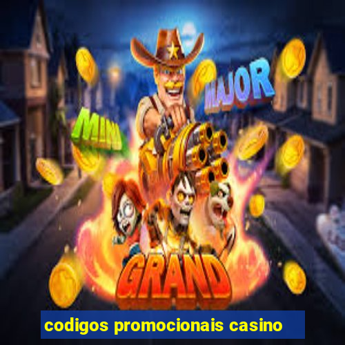 codigos promocionais casino