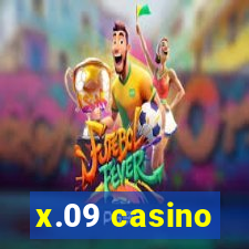 x.09 casino