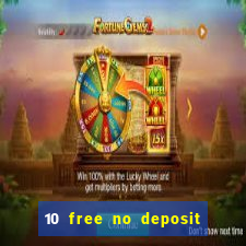 10 free no deposit casino uk 2021