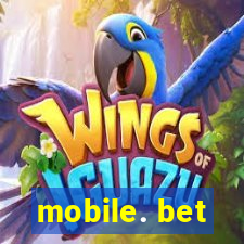 mobile. bet