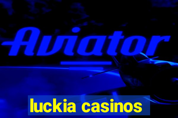 luckia casinos