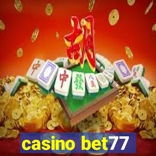 casino bet77