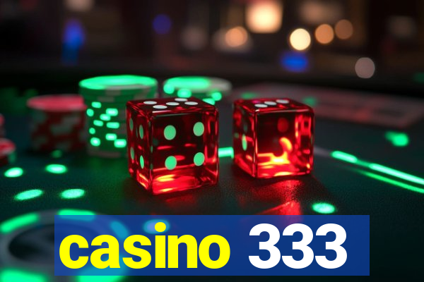 casino 333