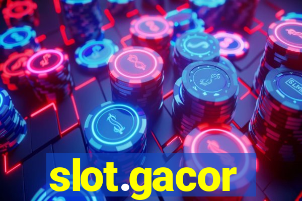 slot.gacor