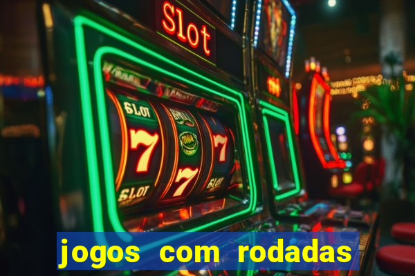 jogos com rodadas grátis no cadastro