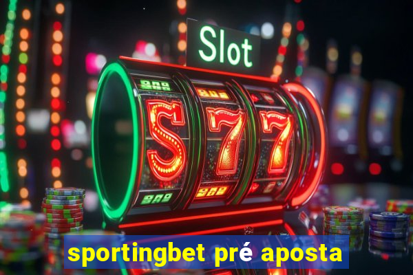 sportingbet pré aposta