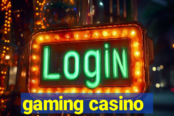 gaming casino