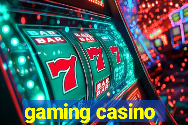 gaming casino