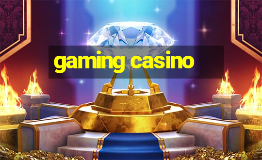 gaming casino