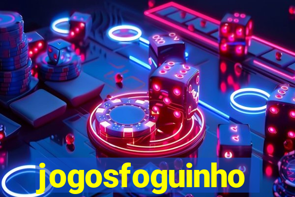 jogosfoguinho