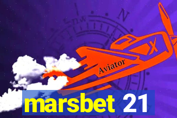 marsbet 21