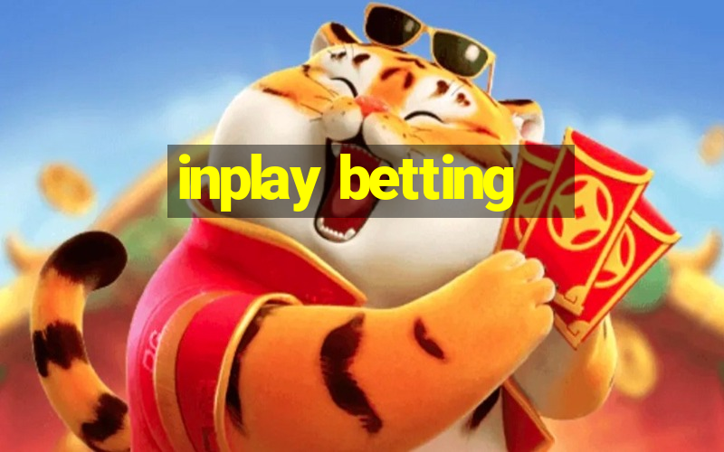 inplay betting