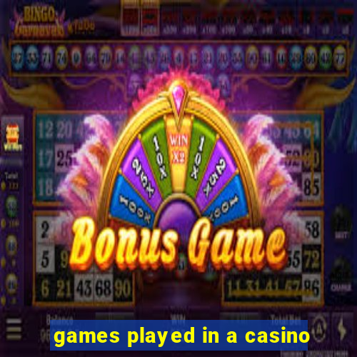 games played in a casino