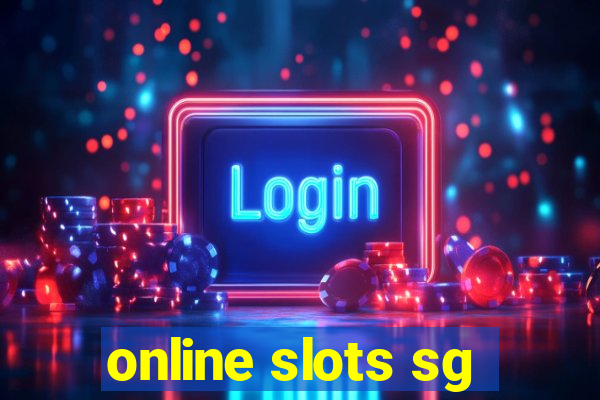 online slots sg