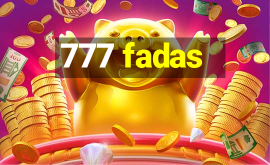 777 fadas