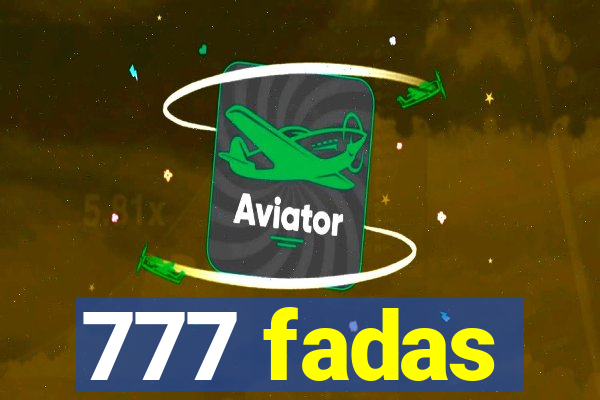 777 fadas