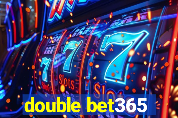 double bet365