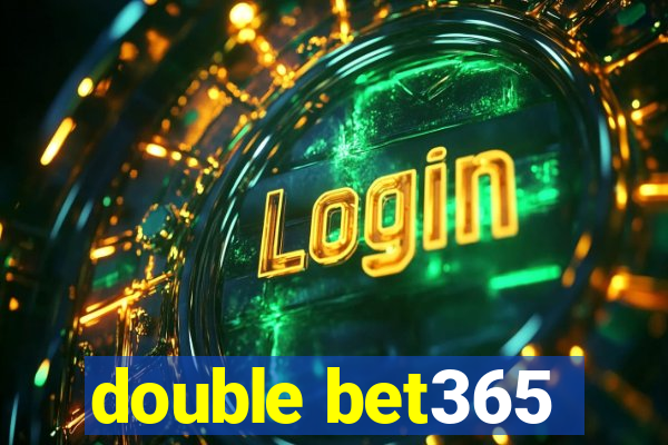 double bet365