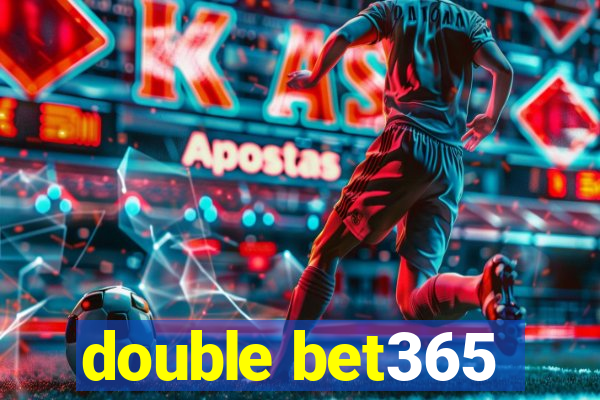 double bet365