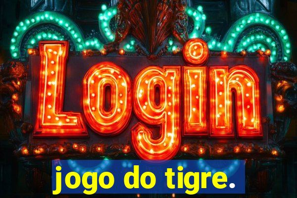 jogo do tigre.