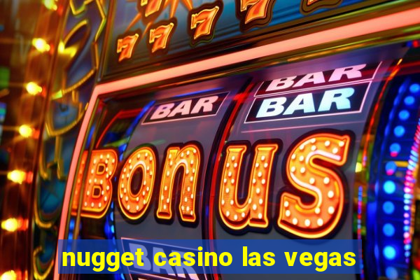 nugget casino las vegas