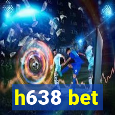 h638 bet