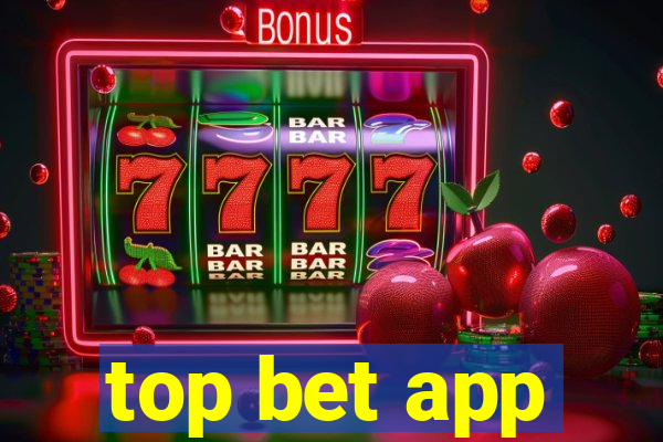 top bet app