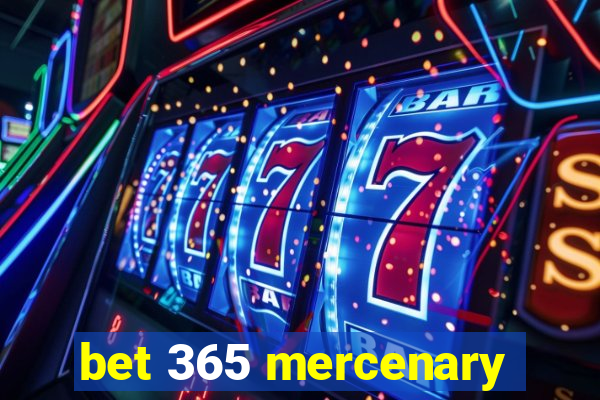 bet 365 mercenary