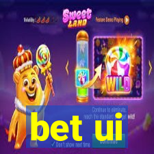 bet ui