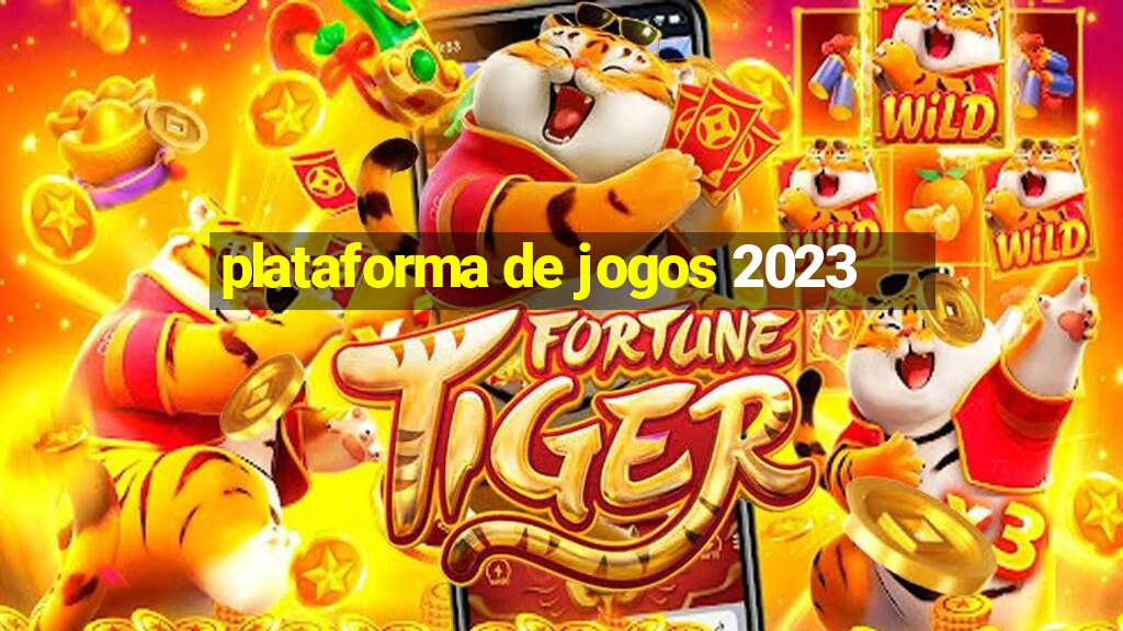 plataforma de jogos 2023