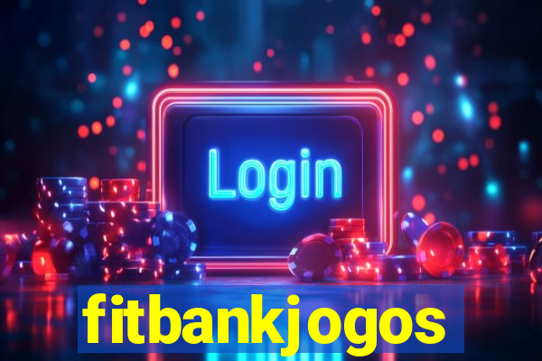 fitbankjogos