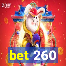 bet 260