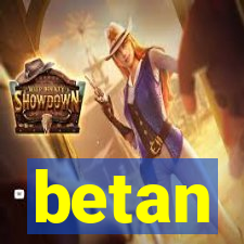 betan