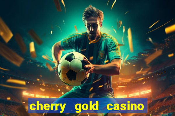 cherry gold casino no deposit welcome bonus