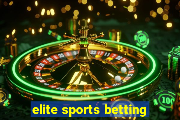 elite sports betting