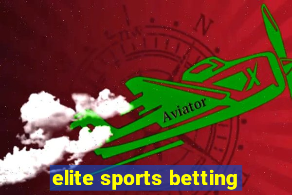 elite sports betting