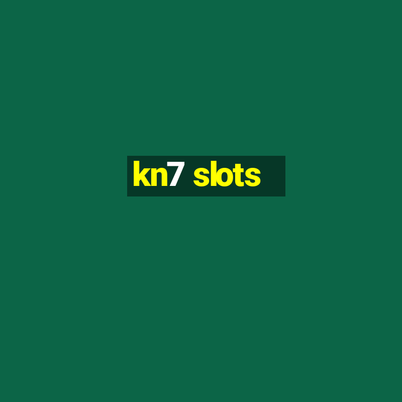 kn7 slots