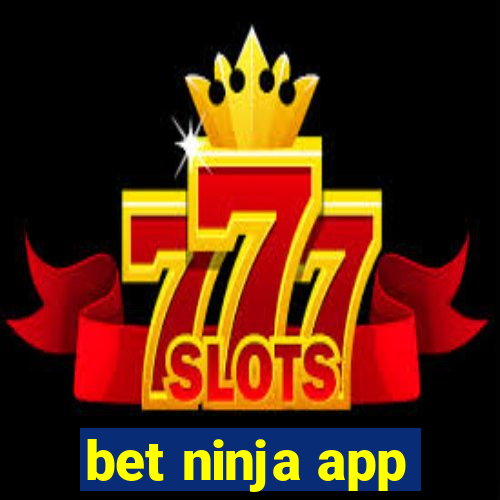 bet ninja app