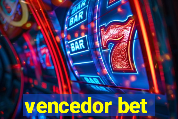 vencedor bet