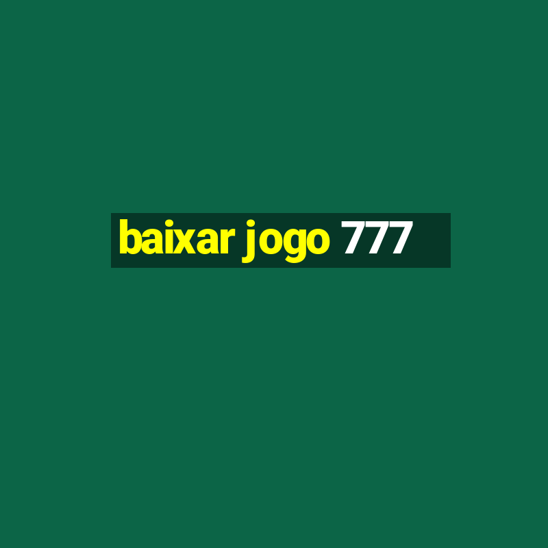 baixar jogo 777