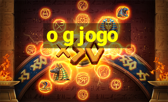 o g jogo