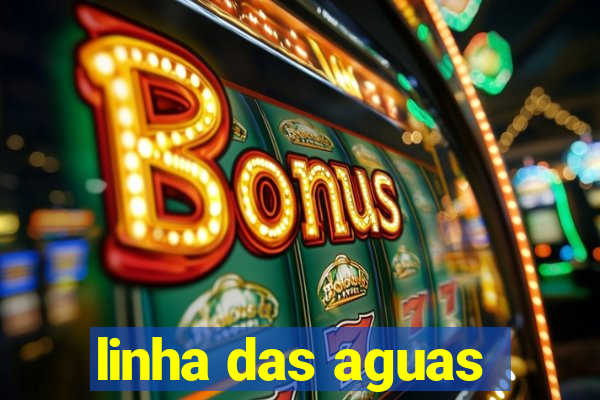 linha das aguas