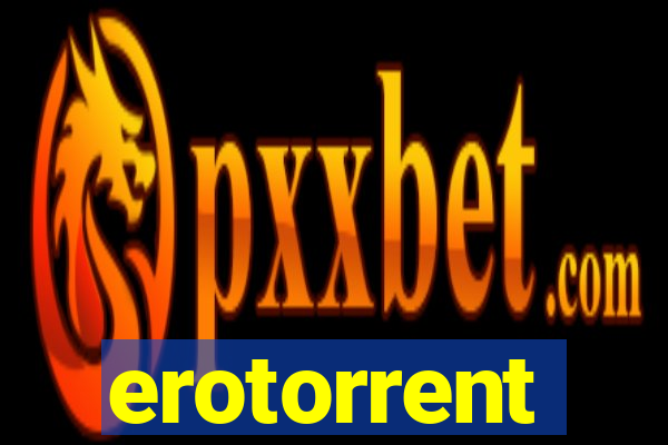 erotorrent