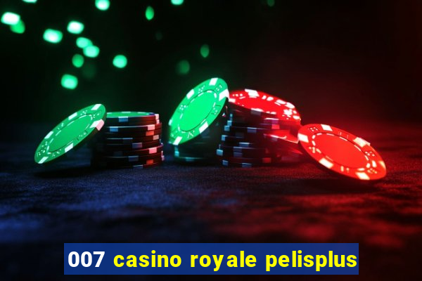 007 casino royale pelisplus