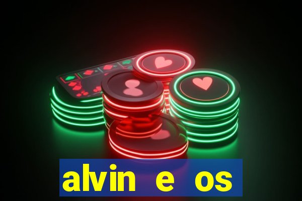 alvin e os esquilos redecanais