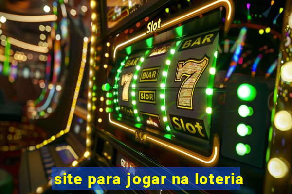 site para jogar na loteria